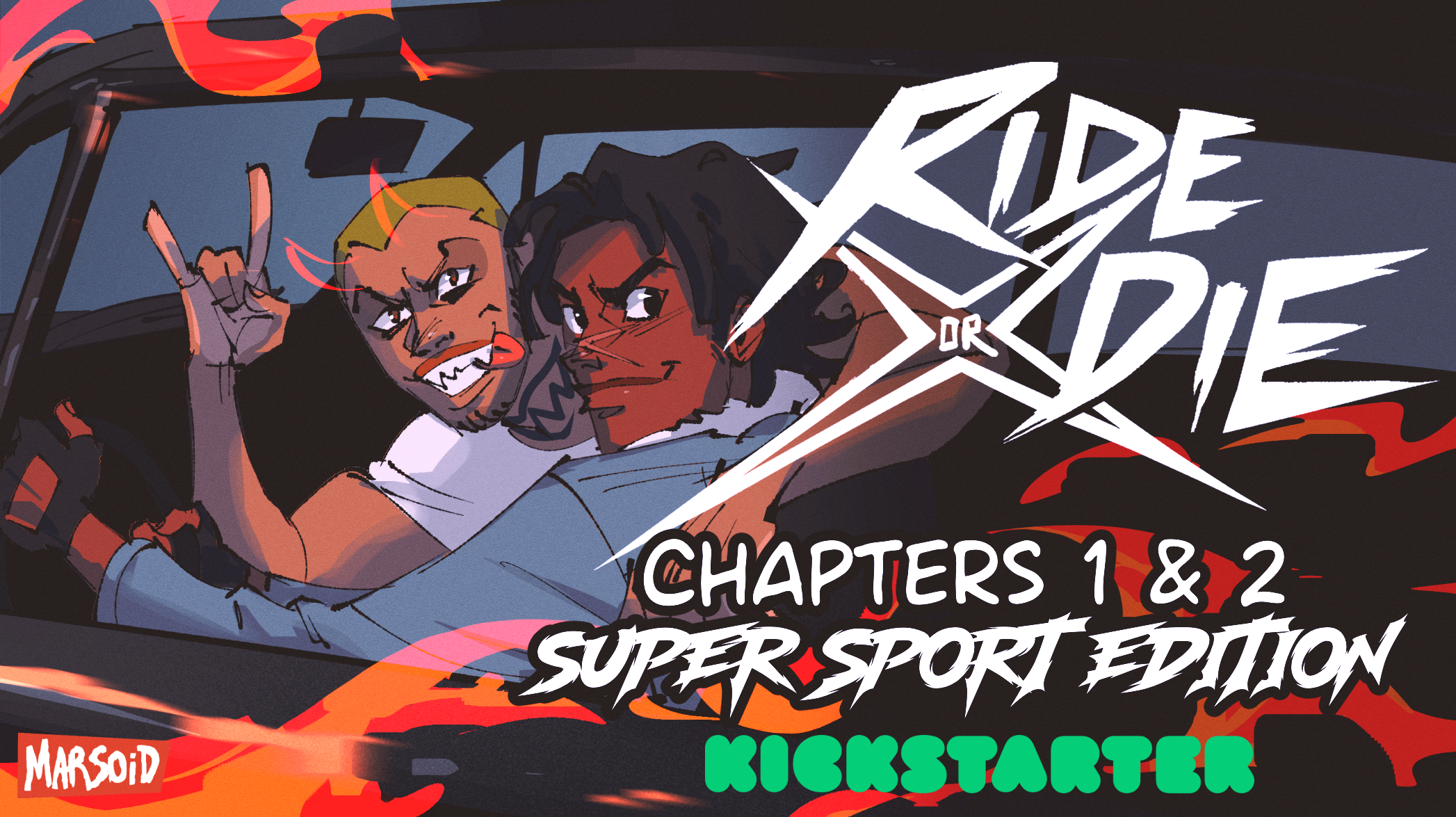 Ride or Die Kickstarter is LIVE!